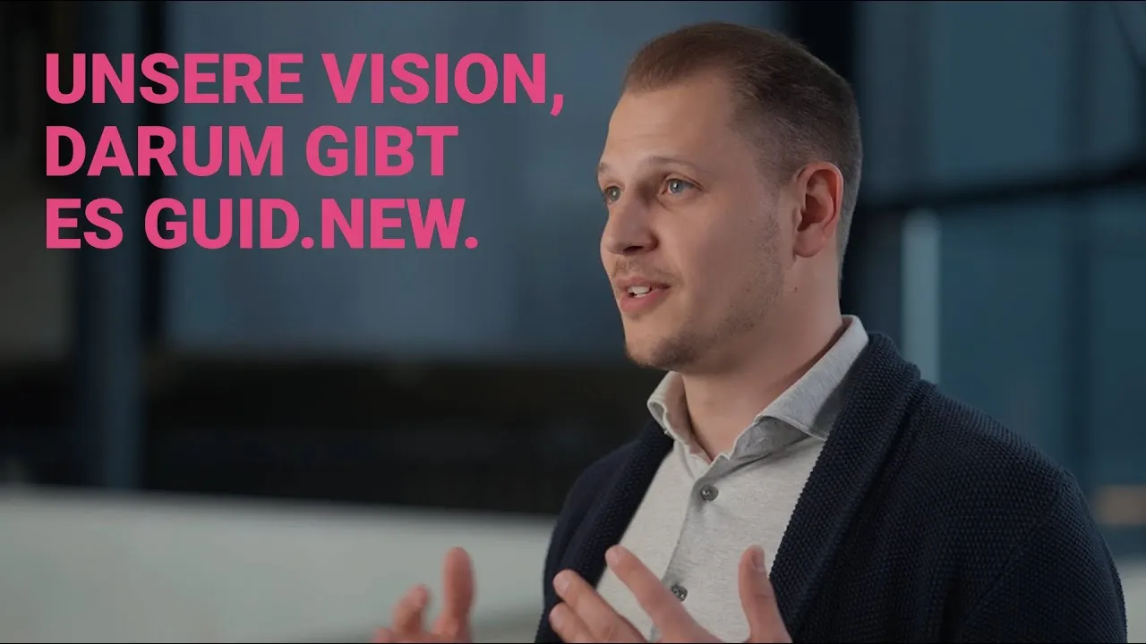 Guid.New – Unsere Vision – auf YouTube ansehen